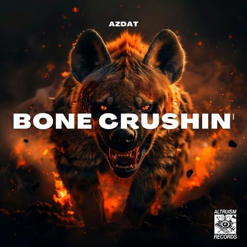 Bone Crushin