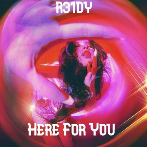 Here For You