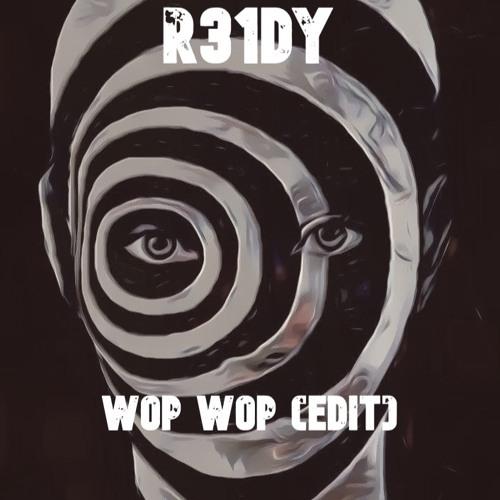 Wop Wop (Edit)