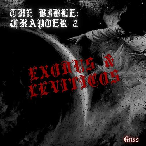 The Bible: Chapter 02. (Exodus & Leviticos)