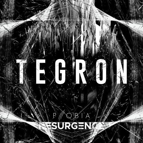 Resurgence Edition ||| Phobia Project||| Tegron