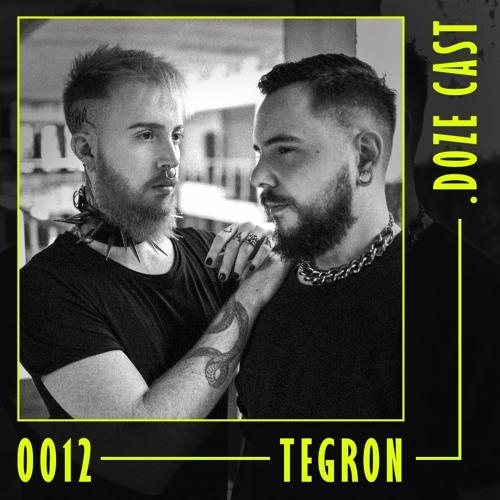 .Doze Cast #0012 - Tegron