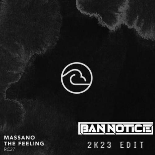The Feeling (Ban Notice 2K23 Edit)