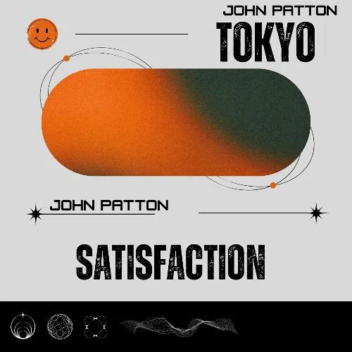 Tokyo Satisfaction (John Patton Edit)