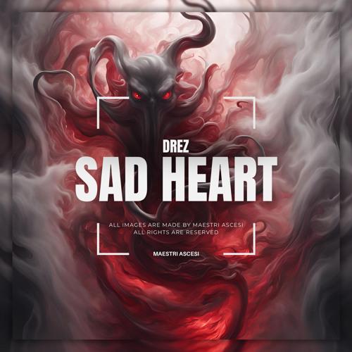 Sad Heart