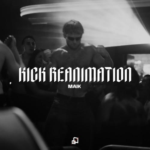 Kick Reanimation (Lucent Remix)