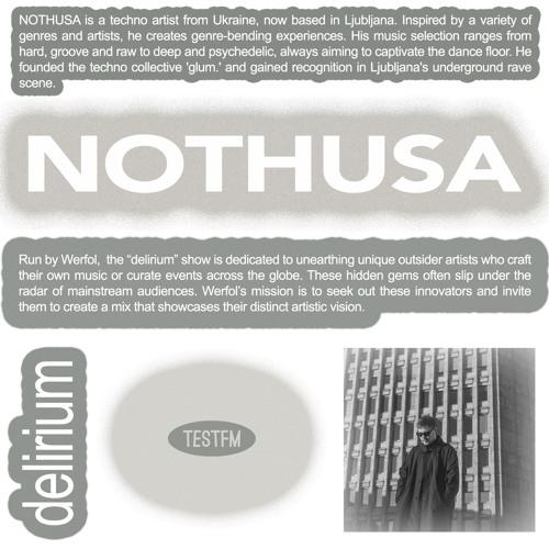Delirium W/ Nothusa