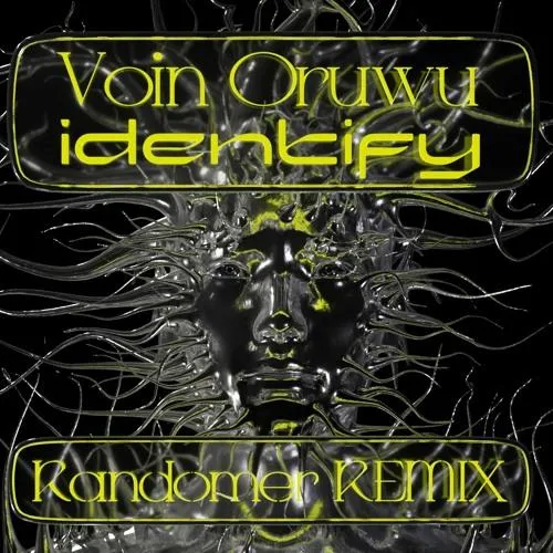 Identify (Randomer Remix)