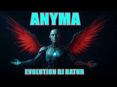 Anyma Evolution