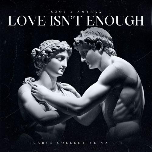 Love Isn'T Enough