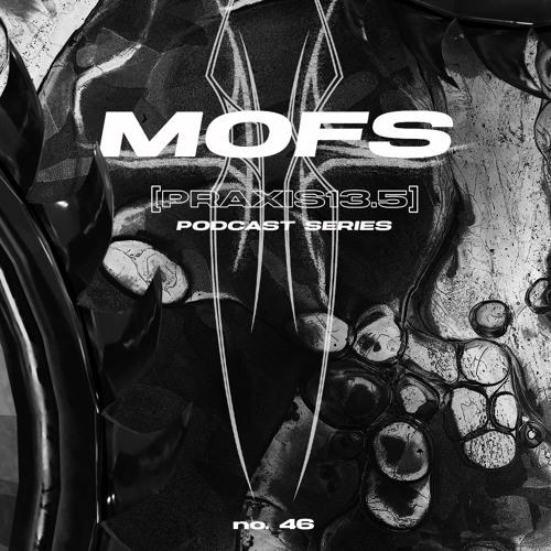Mofs Praxis13.5 #46
