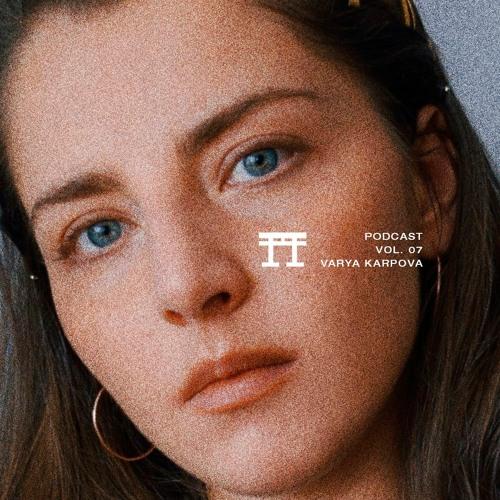 The Finest Podcast 007: Varya Karpova