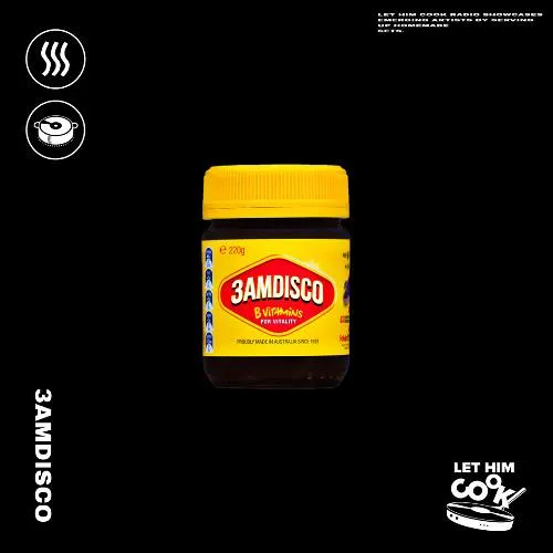 3Amdisco | Let Him Cook Radio