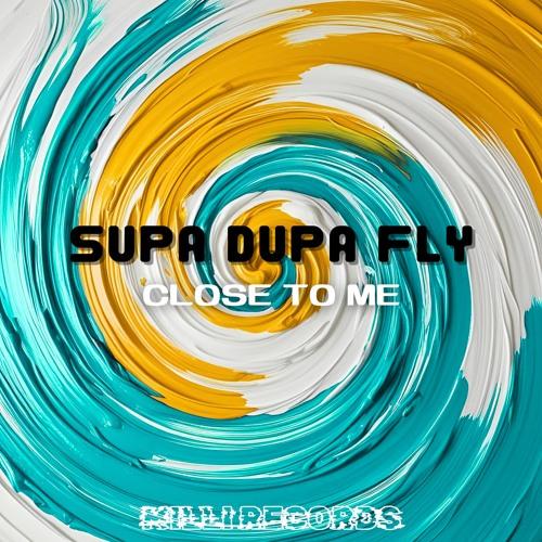 Supa Dupa Fly