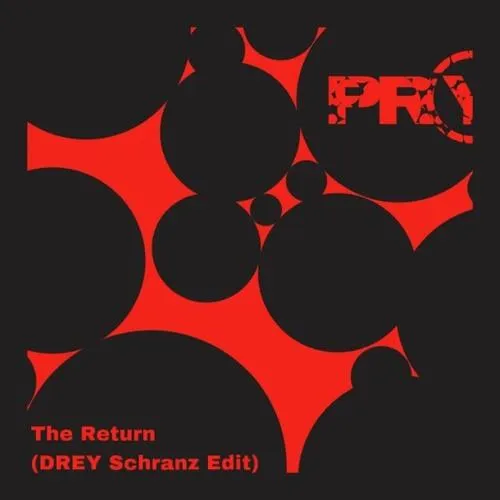 The Return (Drey Schranz Edit)