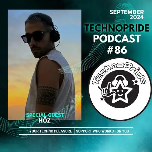 HöZ @ Technopride Podcast - Sep 2024 #86