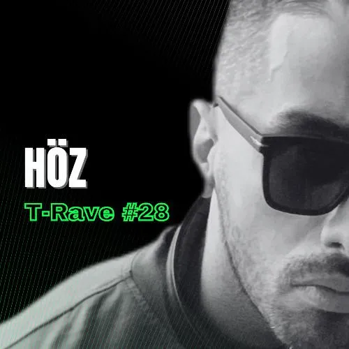 T-Rave #28 By Höz
