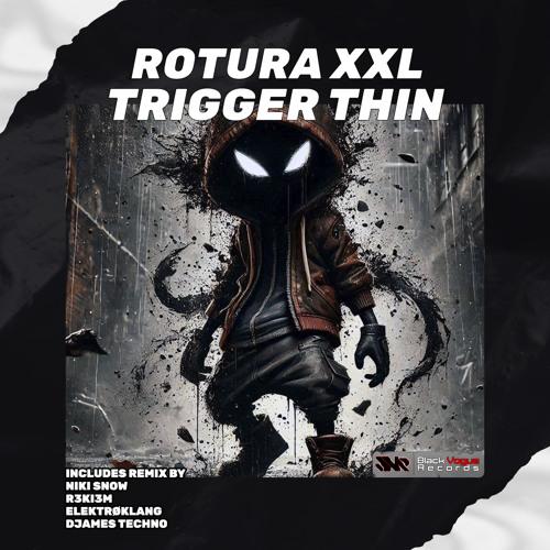 Trigger Thin (Djames Techno Remix)