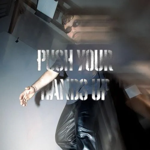 Push Your Hands Up (Extended Mix)