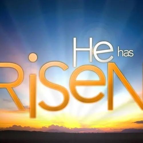He Has Risen