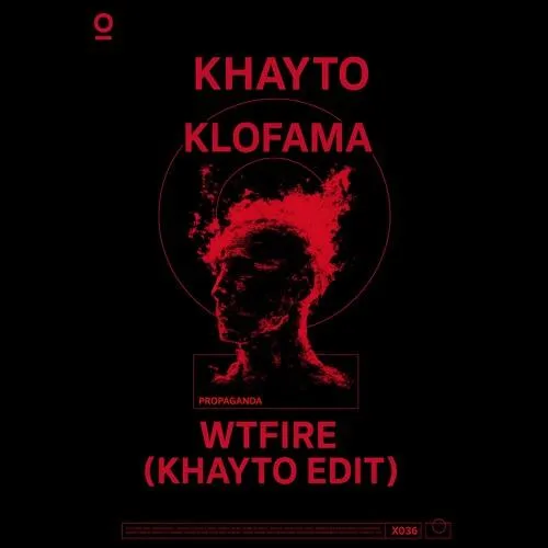 Wtfire (Khayto Edit)