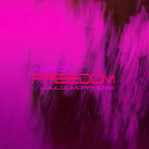 A Cry Of Freedom
