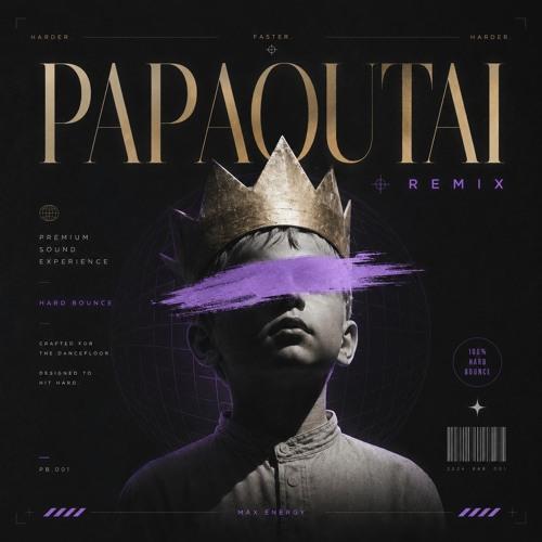 Papaoutai Hardbounce (Remix)