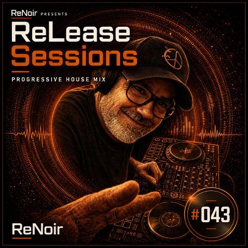 Release Sessions #043 | Progressive House | May