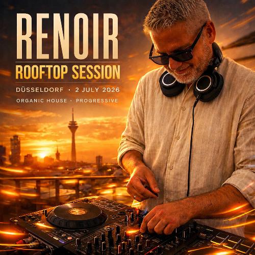 Renoir Live @Rooftop Party Düsseldorf (2.7.2026) | Organic House