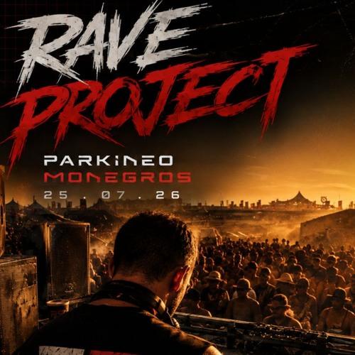 Rave Project - Parkineo Monegros