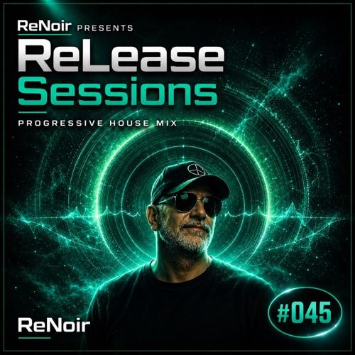 Release Sessions #045 | Progressive House | June/July 2026