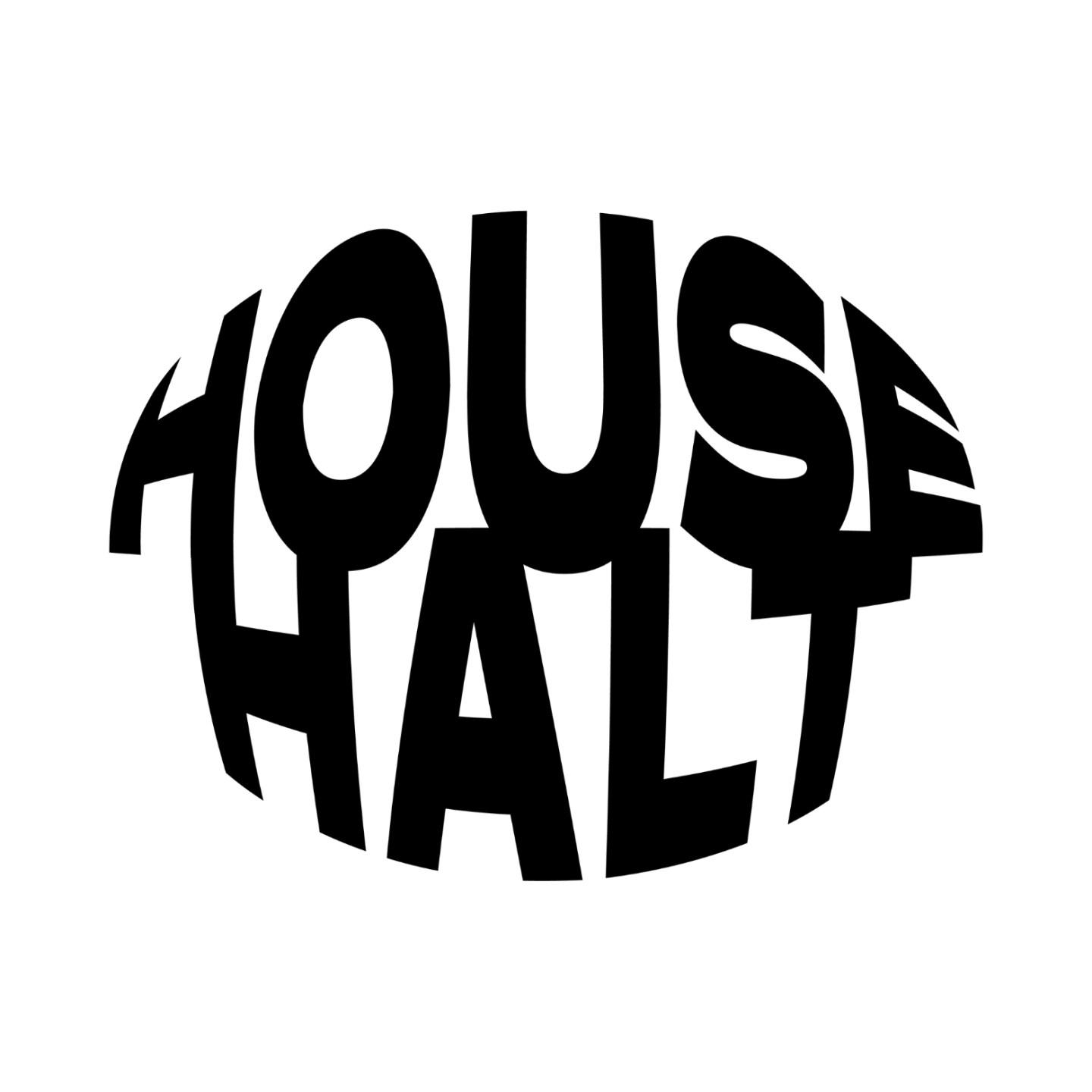 House Halt