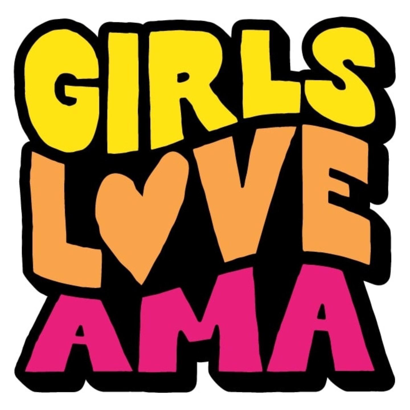 Girls Love Ama
