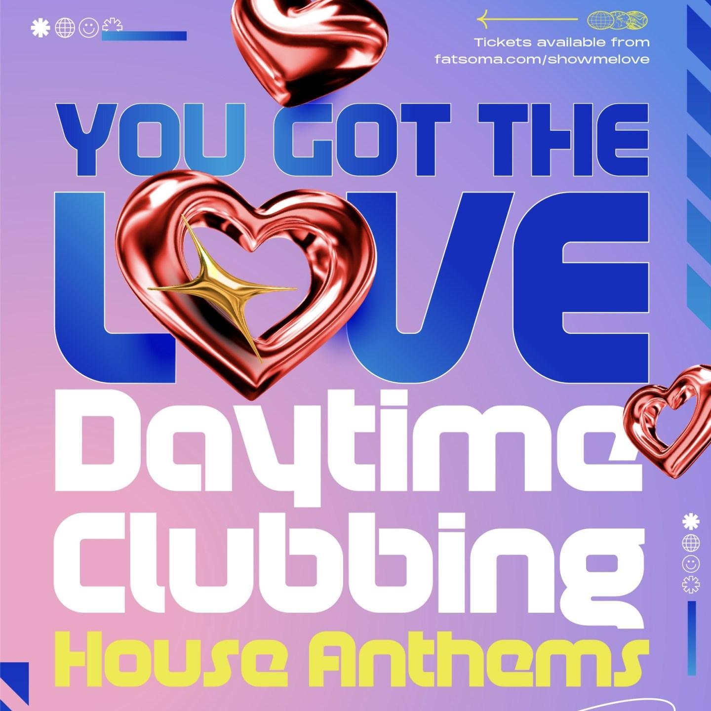 Show Me Love - Daytime Clubbing