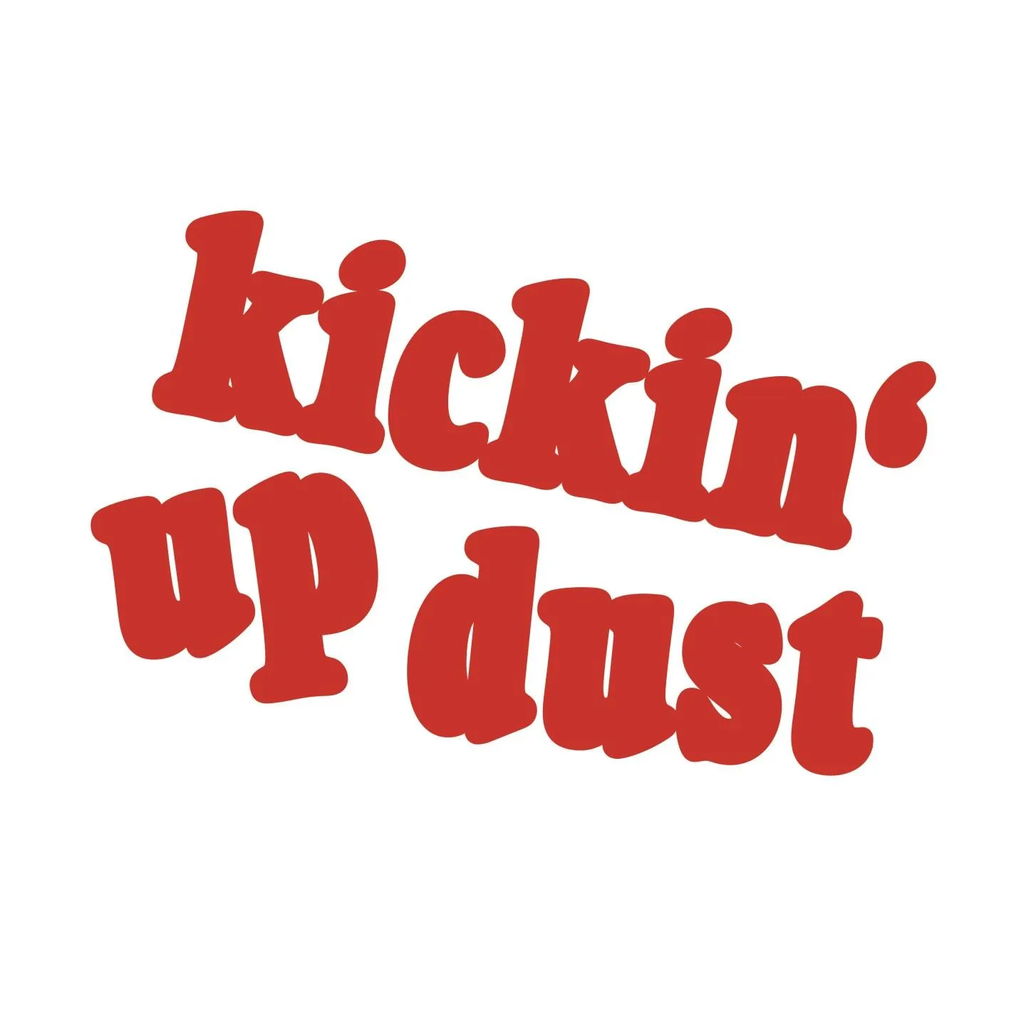Kickin' Up Dust