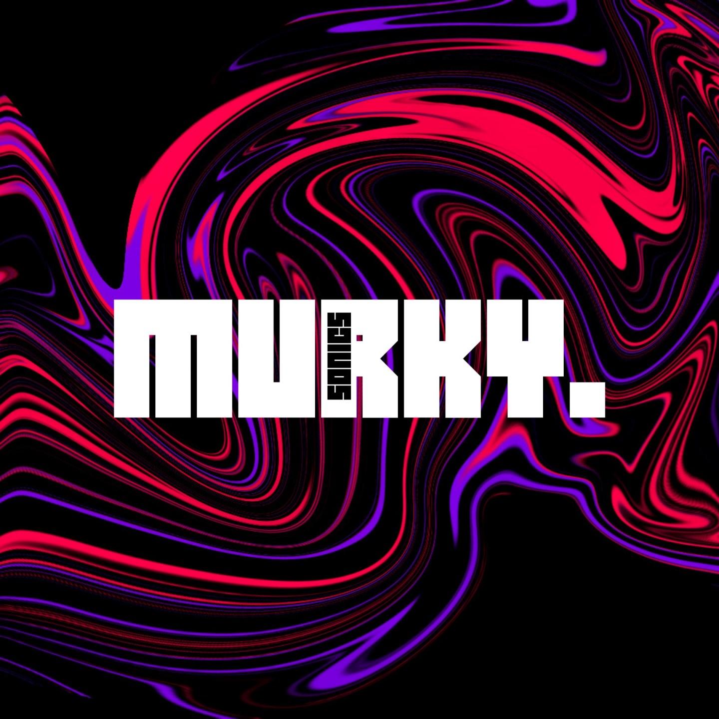Murky Sonics