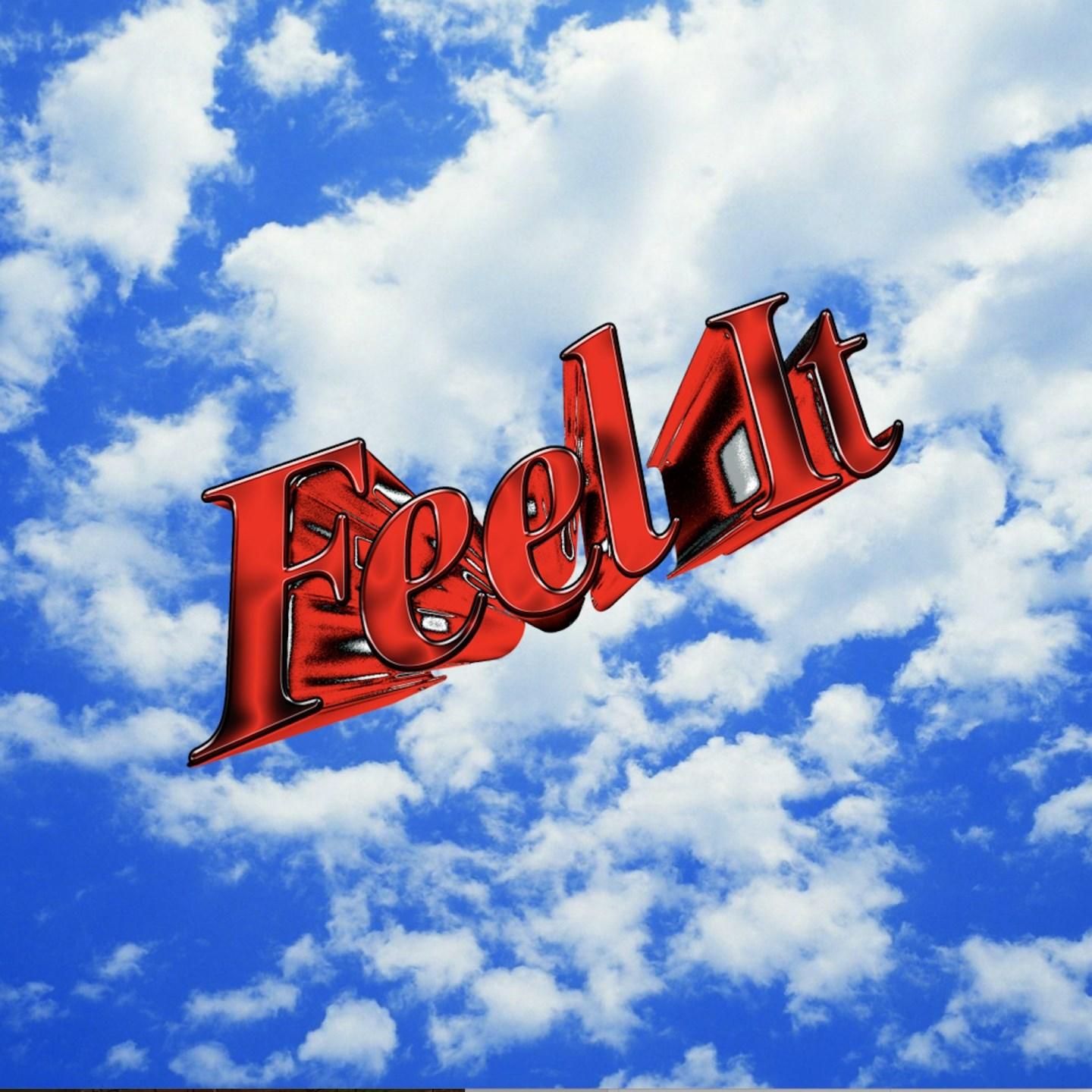 Feel It