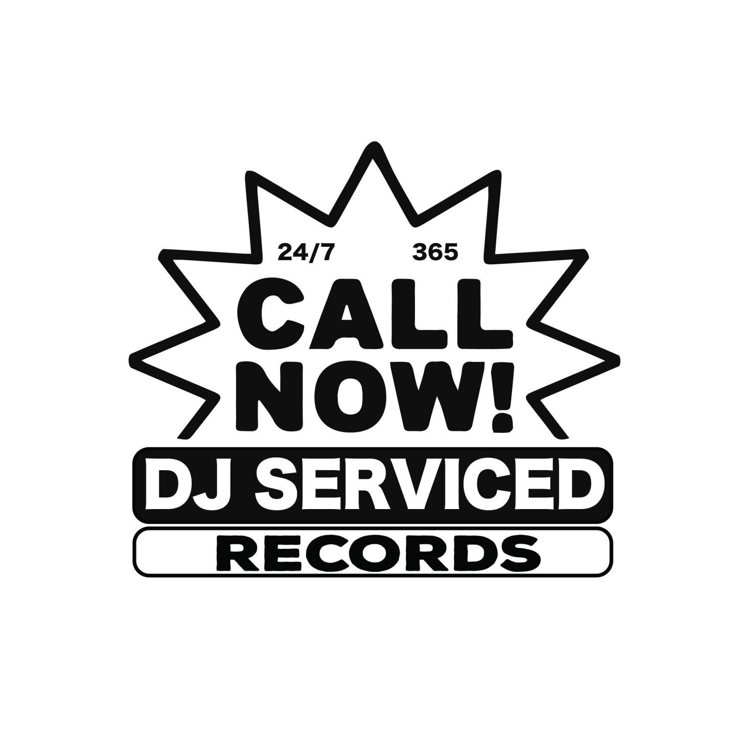 Dj Serviced Records / Call Now