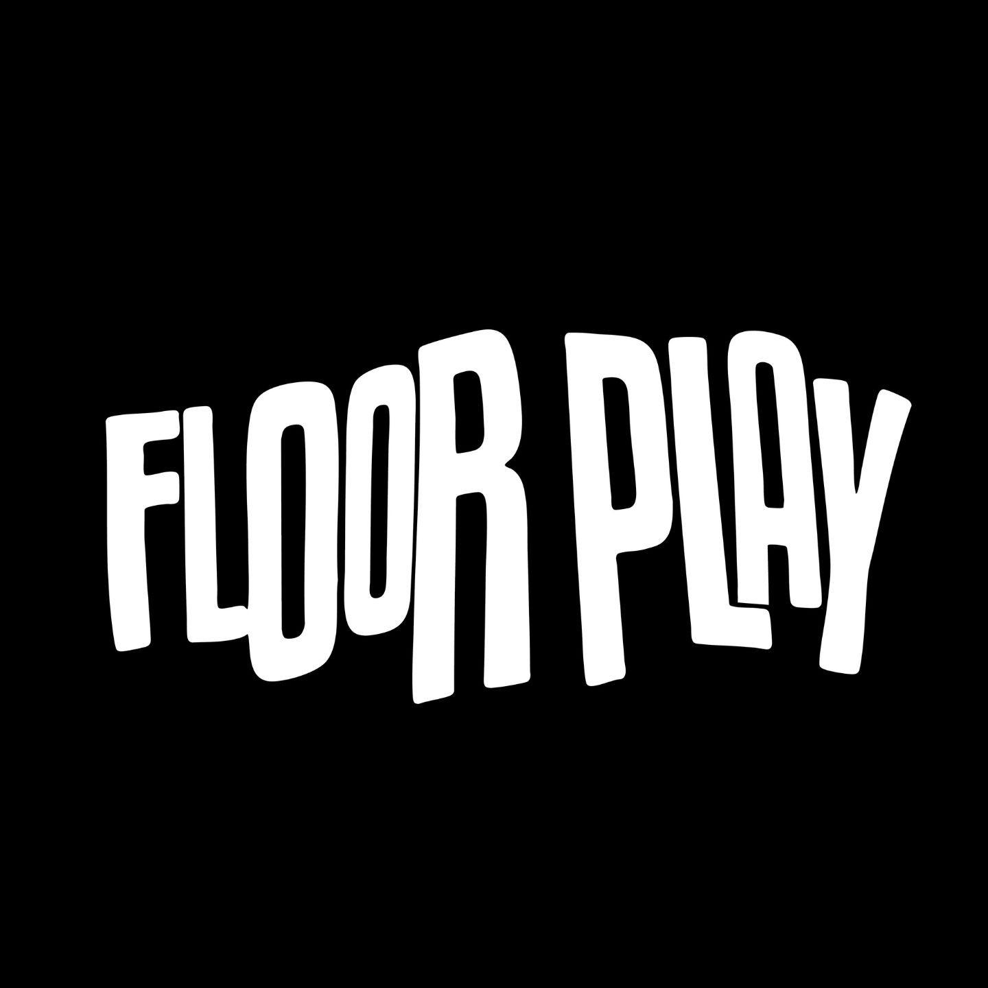 Floor Play