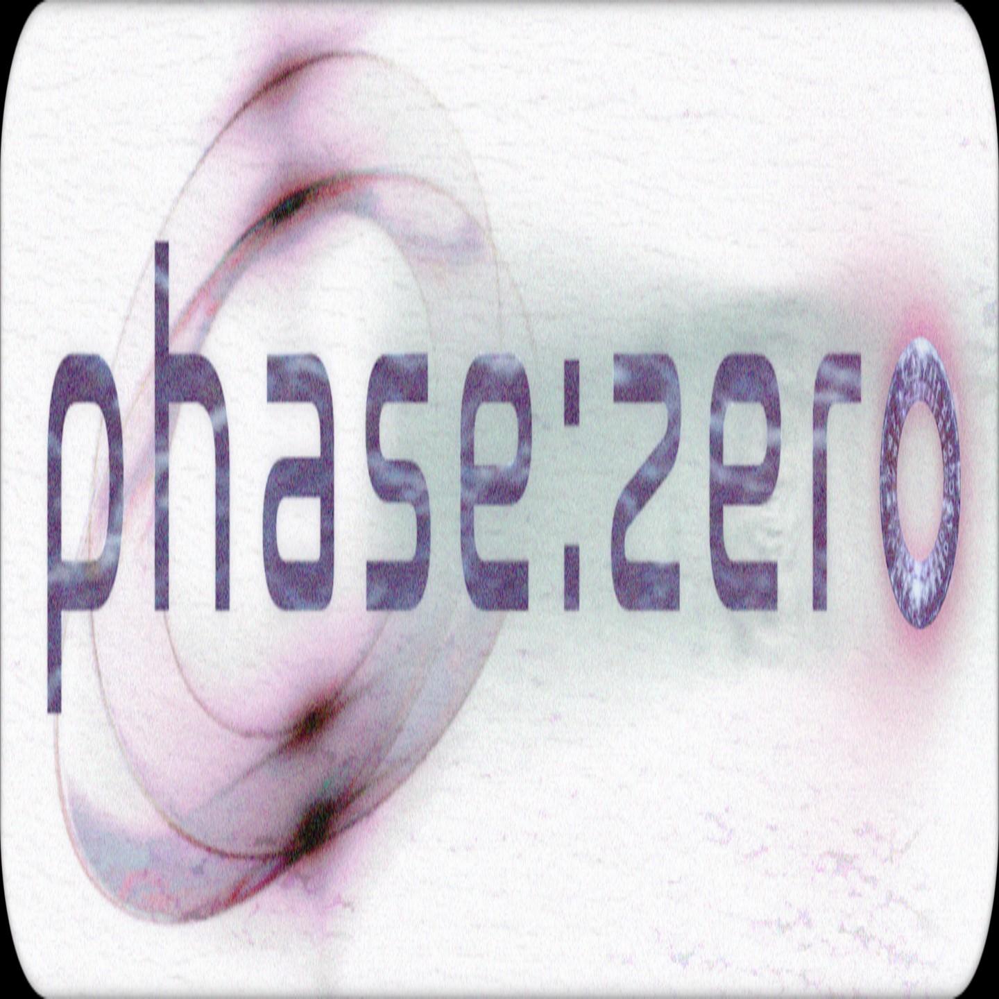 Phase:Zero