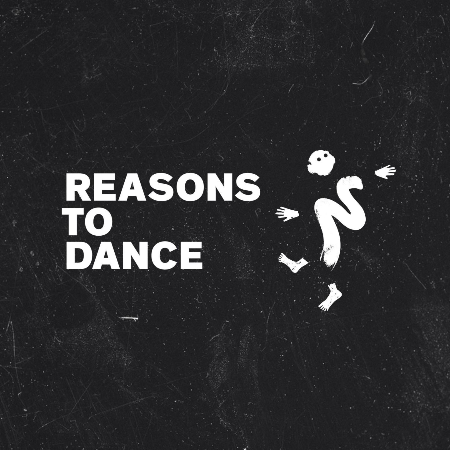 Reasons To Dance