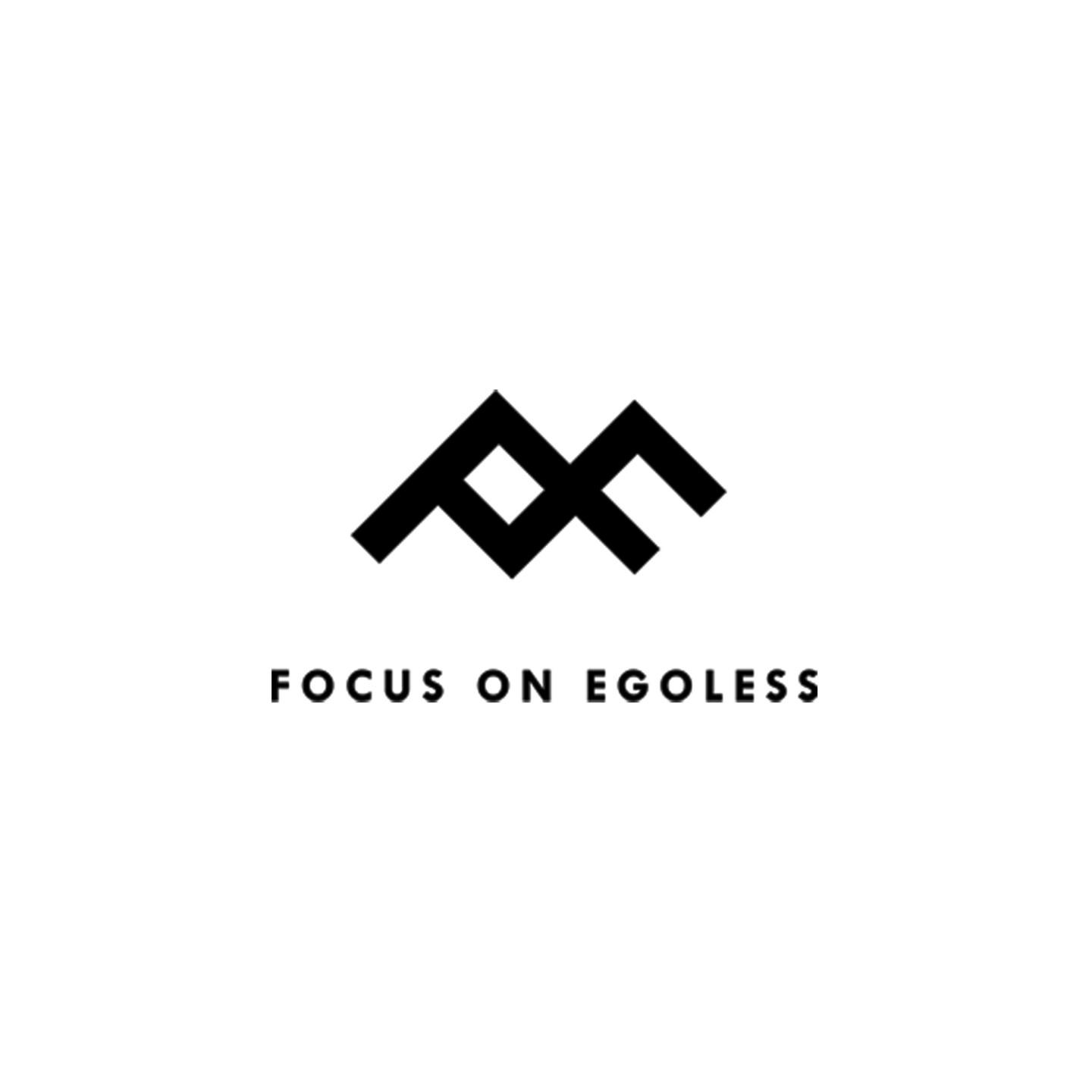 Focus On Egoless