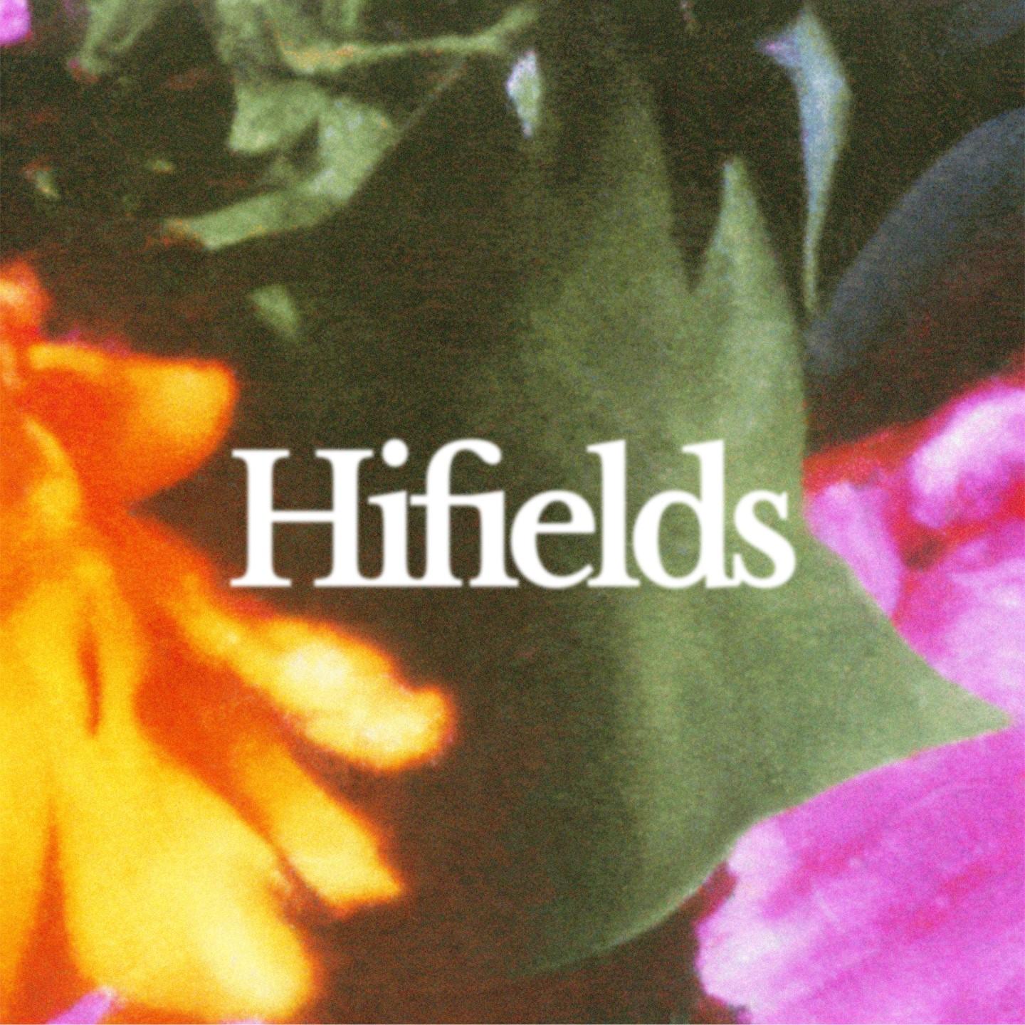 Hifields