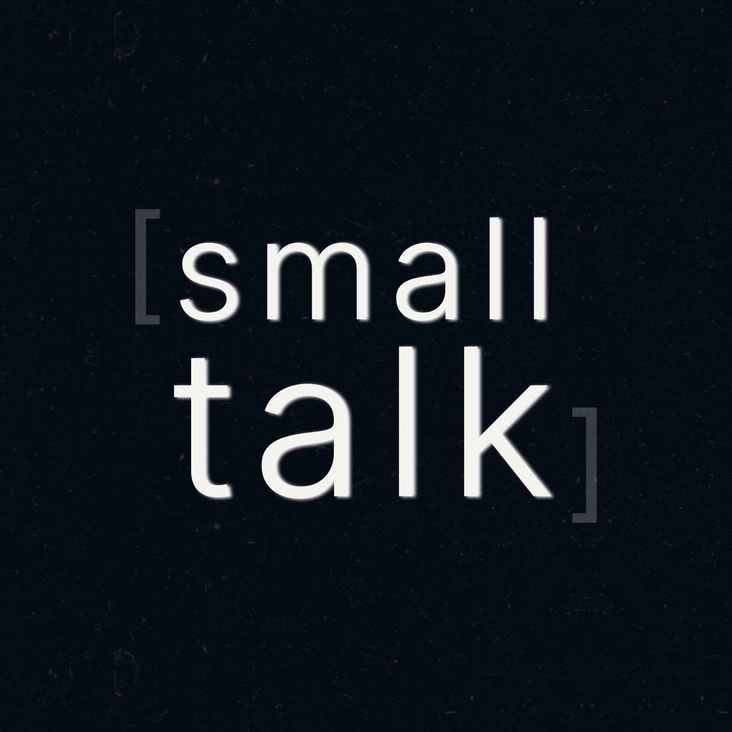 [small] talk
