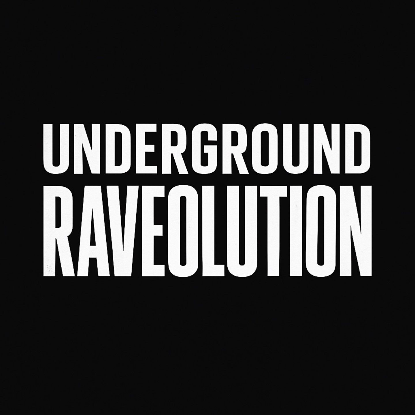Underground Raveolution