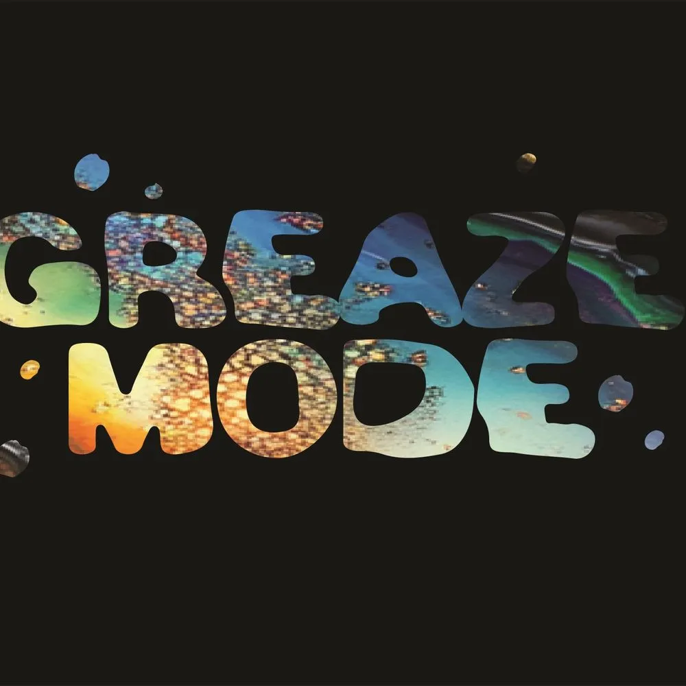 Greaze Mode