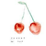 Cherry On Top
