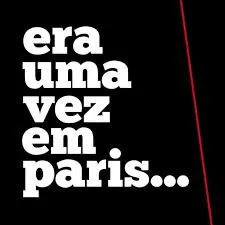 Era Uma Vez Em Paris