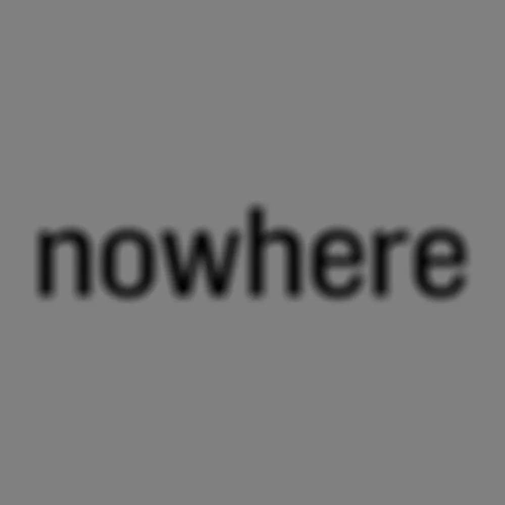 NOWHERE