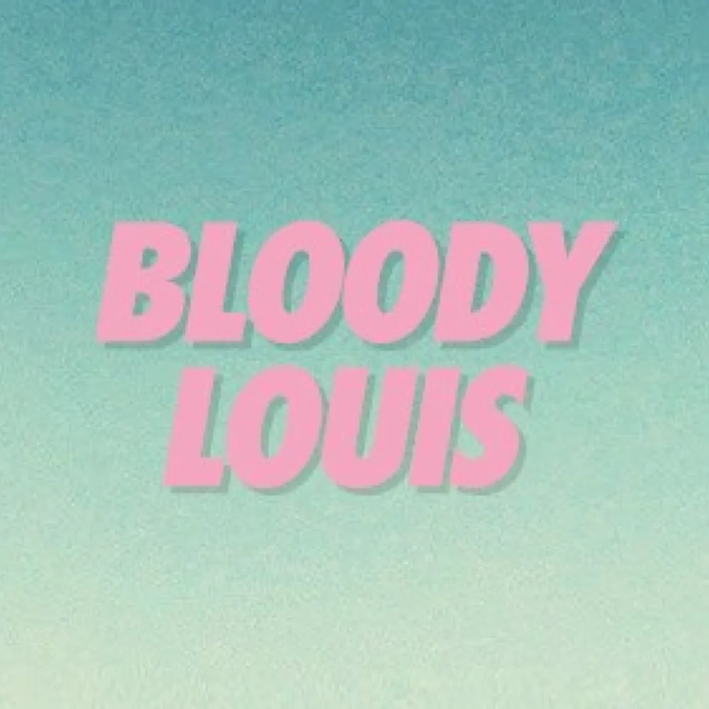 Bloody Louis